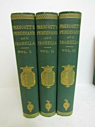 1871 William H.  Prescott Ferdinand & Isabella Vol 1,  2,  3 - Complete Set