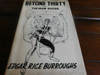 Beyond Thirty And The Man - Eater Edgar Rice Burroughs 1st Edition 3000 Copies
