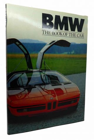 Don Slater Bmw The Book Of The Car 1st Edition 1st Printing