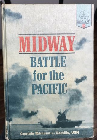 Midway Battle For The Pacific Book Cptn Edmund Castillo Landmark Hardcover 1968