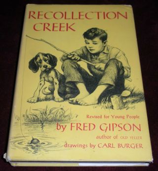 Recollection Creek By Fred Gipson 1959 Hcdj