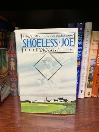 Shoeless Joe By W.  P.  Kinsella First Edition