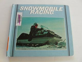 Snowmobile Racing Book Vintage 1973 Arctic Cat King Kat Ski - Doo Polaris Ex - Lib.