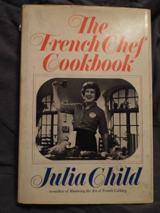 Vintage The French Chef Cookbook - Julia Child Hardcover 1968 First Edition