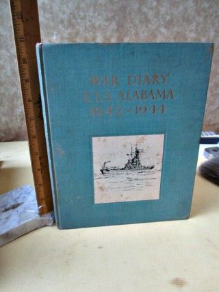 War Diary,  U.  S.  S.  Alabama,  1942 - 1944,  Wwii,  Navy,  Illustrated