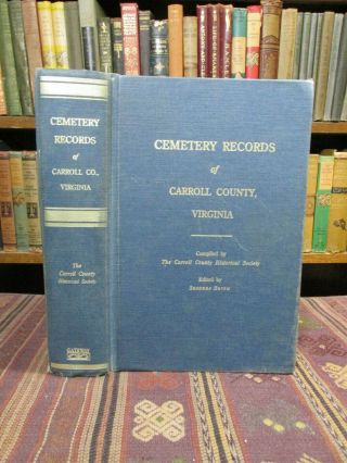 1990 Burow Cemetery Records Of Carroll County Virginia Old Genealogy Book