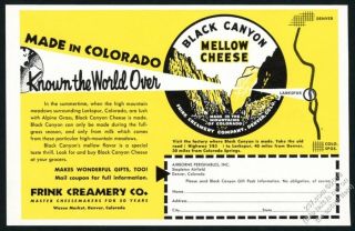 1952 Frink Creamery Black Canyon Mellow Cheese Colorado Vintage Print Ad