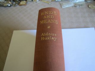 Ends and Means - Aldous Huxley 2
