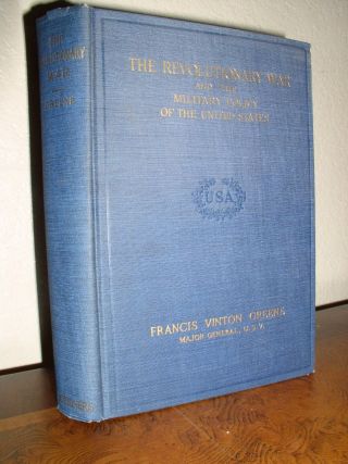 The Revolutionary War & The Military Policy Of The Us By Francis Greene (hc,  1911