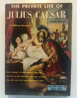 1953 The Private Life Of Julius Caesar Giant 6 Pulp Fiction Lurid Paperback