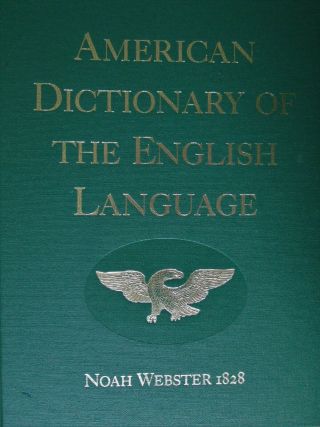 American Dictionary Of The English Language,  Facsimile Of First Edition,  1828