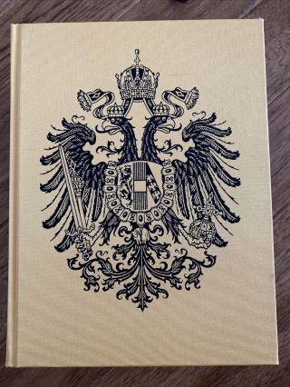 Andrew Wheatcroft / Folio Society The Habsburgs Embodying Empire 1st Ed 2004