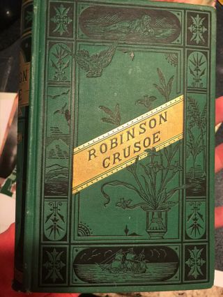 Robinson Crusoe Life And Adventures George Routledge And Sons 1800’s