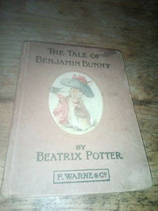 The Tale Of Benjamin Bunny.  Beatrix Potter.  Solid Early Edition