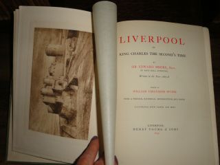 1899 Liverpool In The Reign Of King Charles Second - 5 Plts Ltd Ed - Moore @