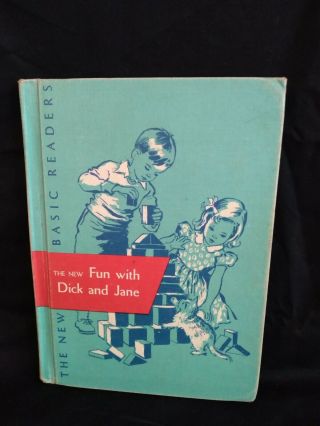 Vintage Fun With Dick And Jane Book 1956 Edition The Basic Readers Hardcover