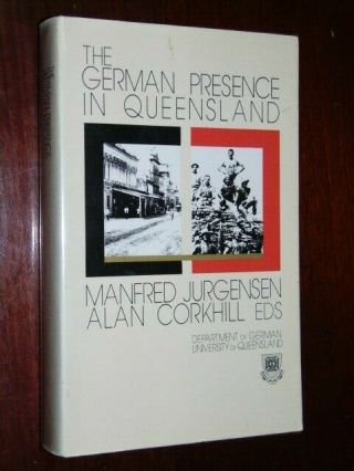 The German Presence In Queensland Jurgensen,  Manfred Published By Univ.  Of Qld