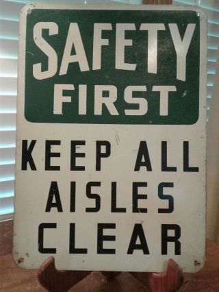 Vintage Safety First Sign Heavy Metal Keep All Aisles Clear 10 " X 14 "