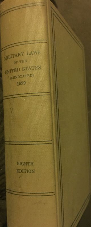 Military Laws Of The United States 1939