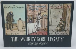 Edward Gorey / The Awdrey - Gore Legacy First Edition 1972 1st Ed.  2nd Print Hc Dj