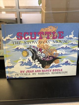 Jean,  Nancy Soule / Scuttle The Stowaway Mouse First Edition 1969