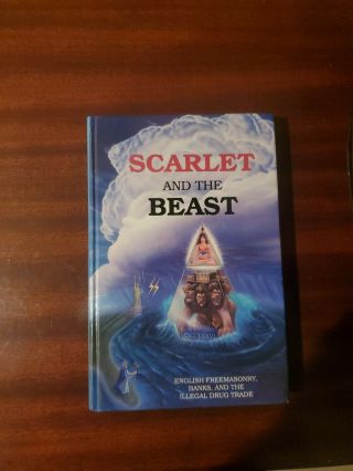 Scarlet And The Beast Vol.  3 English Freemasonry,  Banks,  And The Illegal Drug