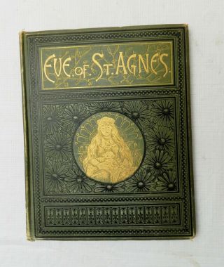 1885,  The Eve Of St.  Agnes By John Keats,  1st Ed,  Estes & Lauriat,  Illustr,  G