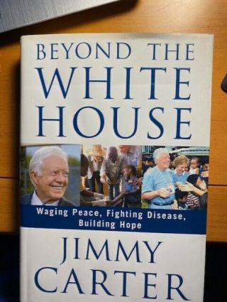Beyond The White House ✎signed✎ By Jimmy Carter Hardback 1st Edition