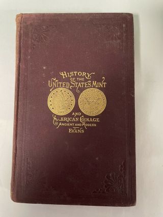 History Of The United States And American Coinage Evans 1888