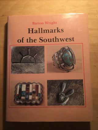 Hallmarks Of The Southwest (schiffer Book For Collectors) By Barton Wright 1989