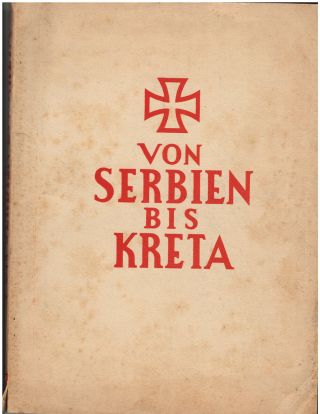 Vintage Book Wehrmacht German Army Serbia Crete Greece Ww2