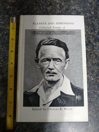 Planets And Dimensions: Collected Essays Of Clark Ashton Smith Mirage Hardcover
