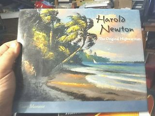 Harold Newton Book - The Florida Highwaymen By Gary Monroe