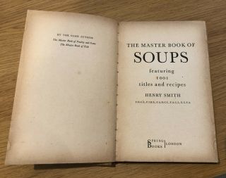 Antique Cookbook Published 1900.  The Master Book Of Soups By Henry Smith