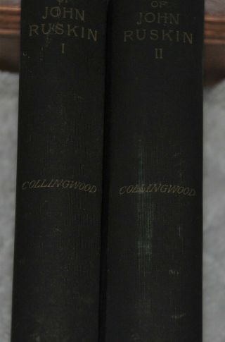The Life and Work of John Ruskin 2 Vol.  W.  G.  Collingwood 2