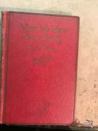 When We Were Very Young By A.  A.  Milne,  1924 Third Printing