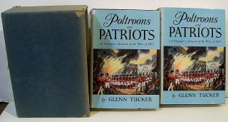 Poltroons & Patriots,  A Popular Account Of The War Of 1812 Set Of 2 In Case 1954