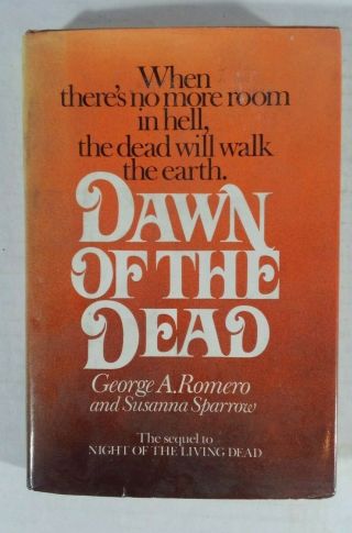 Dawn Of The Dead George A.  Romero & Susanna Sparrow 1978 Hcdj Book,  St.  Martin 
