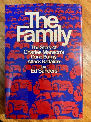 Ed Sanders The Family Story Of Charles Manson Family True First Ed First State