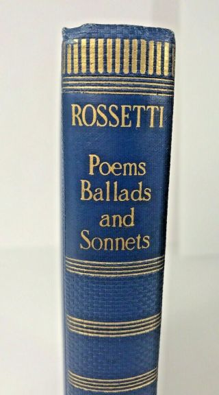 Dante Gabriel Rossetti Poems Ballads And Sonnets 1937 First Edition Hc