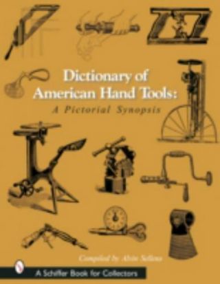 Dictionary Of American Hand Tool