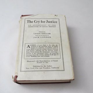 The Cry For Justice An Anthology Of The Literature Of Social Protest 1915