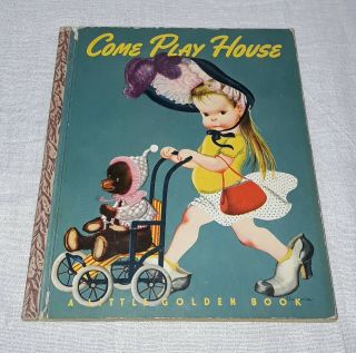 1948 Little Golden Book Come Play House Edition A