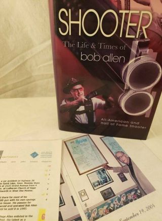 2001 Signed 1st Edition Shooter The Life And Times Of Bob Allen Book - 451pgs.