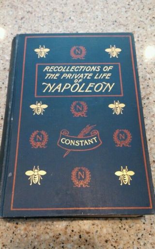 Recollections Of The Private Life Of Napoleon Vintage Constant 1895 Vol 3