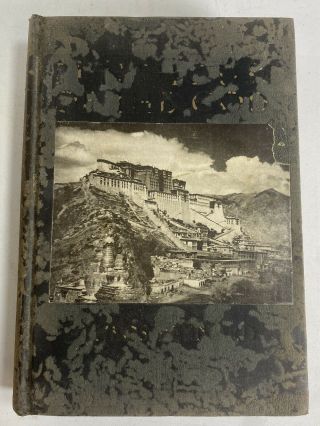 The Penthouse Of The Gods A Pilgrimage Into Heart Of Tibet & Lhasa 1939 Bernard