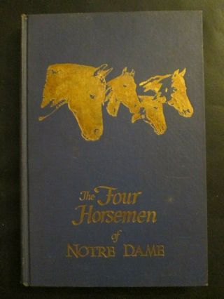 The Four Horsemen Of Notre Dame By James A.  Peterson Signed Autographed Knute