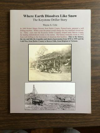 The Keystone Driller Story By Wayne A Cole – Signed By Author - Sc -