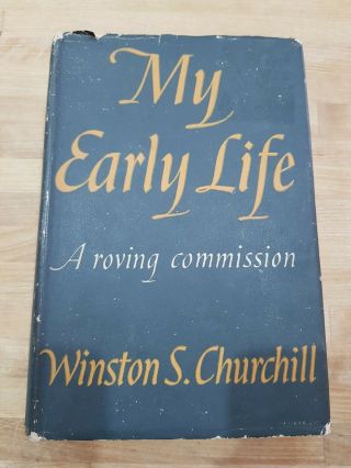 My Early Life 1944 Edition Winston Churchill Wartime Book A Roving Commission 5p