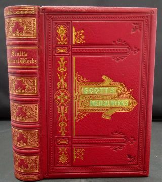The Poetical Of Sir Walter Scott,  With Life 1880 Fine Binding